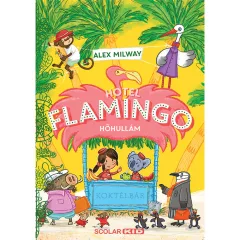 Scolar kiadó - Alex Milway - Hotel Flamingo 2. - Hőhullám