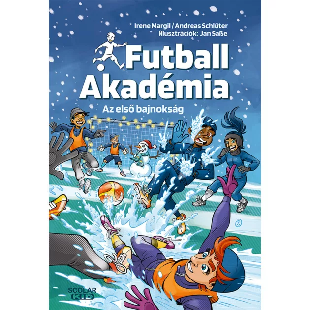 Scolar kiadó - Irene Margil – Andreas Schlüter - Az első bajnokság – Futball Akadémia 4.