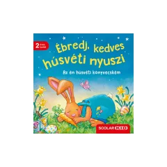   Scolar kiadó - Bernd Penners - Ébredj, kedves húsvéti nyuszi – Az én húsvéti könyvecském