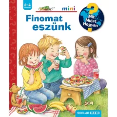   Scolar kiadó - Doris Rübel - Finomat eszünk – Mit? Miért? Hogyan? Mini (77.)