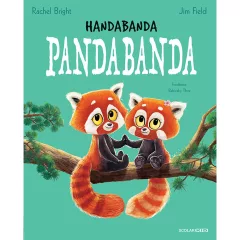   Scolar kiadó - Rachel Bright – Jim Field - Handabanda pandabanda